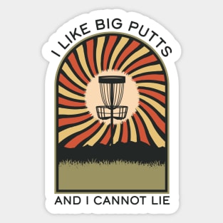 I Like Big Putts And I Cannot Lie | Disc Golf Vintage Retro Arch Mountains Sticker